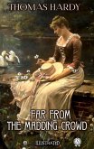 Far from the Madding Crowd. Illustrated (eBook, ePUB)