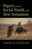 Papyri and the Social World of the New Testament (eBook, ePUB)