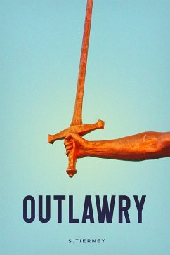 Outlawry (eBook, ePUB) - Tierney, Scott