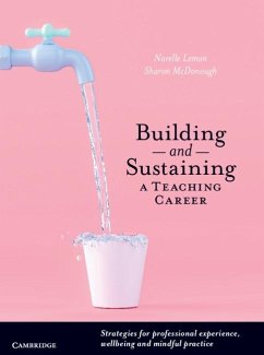 Building and Sustaining a Teaching Career (eBook, ePUB) - Lemon, Narelle Suzanne