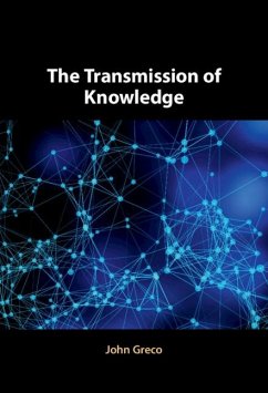 Transmission of Knowledge (eBook, ePUB) - Greco, John