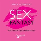Fantasy sex. Add another dimension! (eBook, ePUB)