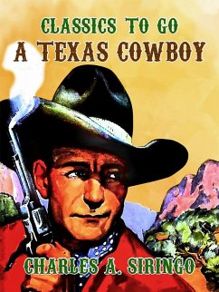 A Texas Cowboy (eBook, ePUB) - Sirigo, Charles A.