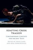 Adapting Greek Tragedy (eBook, ePUB)