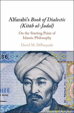Alfarabi's Book of Dialectic (Kitab al-Jadal) (eBook, ePUB) - DiPasquale, David M.