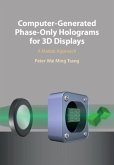 Computer-Generated Phase-Only Holograms for 3D Displays (eBook, ePUB)