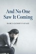 And No One Saw It Coming (eBook, ePUB) - Bild 1