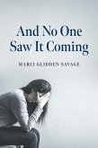 And No One Saw It Coming (eBook, ePUB)