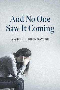 And No One Saw It Coming (eBook, ePUB) - Savage, Marci Glidden