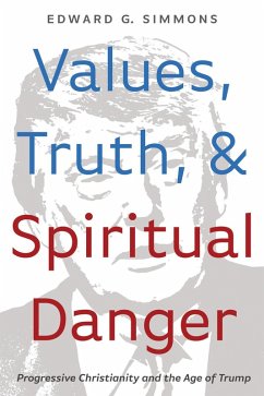 Values, Truth, and Spiritual Danger (eBook, ePUB)