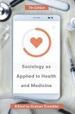 Sociology as Applied to Health and Medicine (eBook, PDF)