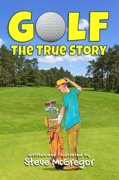 Cover Golf: The True Story (eBook, ePUB)