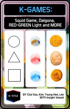 Cover K-Games Squid Game Dalgona RED-GREEN Light and MORE (eBook, ePUB)