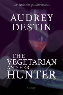 The Vegetarian and Her Hunter (eBook, ePUB) - Destin, Audrey