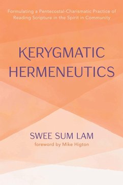 Kerygmatic Hermeneutics (eBook, ePUB) - Lam, Swee Sum