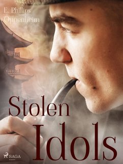 Stolen Idols (eBook, ePUB) - Oppenheimer, Edward Phillips