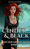 Cinder and Black (Anchor and the Moon, #1) (eBook, ePUB)
