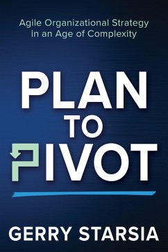 Plan to Pivot (eBook, ePUB) - Starsia, Gerry