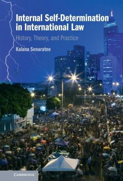 Internal Self-Determination in International Law (eBook, ePUB) - Senaratne, Kalana