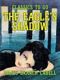 The Eagle's Shadow (eBook, ePUB) The Eagle's Shadow (eBook, ePUB)
