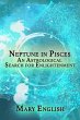 Neptune in Pisces, An Astrological... - Bild 1