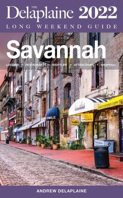 Cover Savannah - The Delaplaine 2022 Long Weekend Guide (eBook, ePUB)