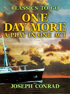 Cover One Day More A Play In One Act (eBook, ePUB)