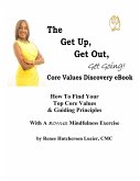 The Get Up, Get Out, Get Going! Core Values Discovery eBook (eBook, ePUB)