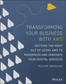Transforming Your Business with AWS (eBook, ePUB)