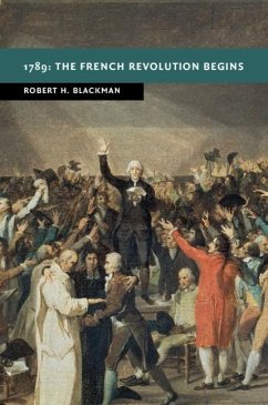 1789: The French Revolution Begins (eBook, ePUB) - Blackman, Robert H.