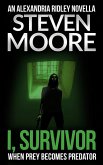 I, Survivor (The Alexandria Ridley Vigilante Thriller Series) (eBook, ePUB)