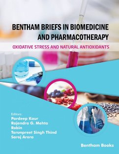 Bentham Briefs in Biomedicine and Pharmacotherapy Oxidative Stress and Natural Antioxidants (eBook, ePUB)