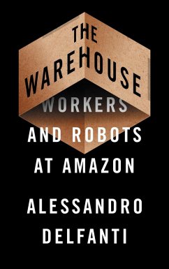 The Warehouse (eBook, ePUB) - Delfanti, Alessandro