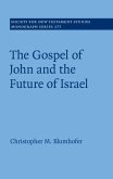Gospel of John and the Future of Israel (eBook, ePUB)