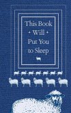 This Book Will Put You to Sleep (eBook, ePUB)