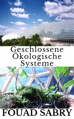 Geschlossene Ökologische Systeme (eBook, ePUB) - Sabry, Fouad