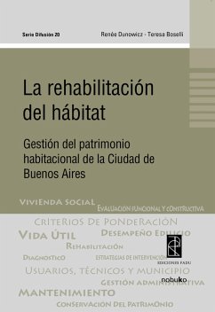 La rehabilitación del hábitat (eBook, PDF) - Dunowicz, Renée; Boselli, Teresa