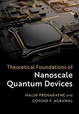 Theoretical Foundations of Nanoscale Quantum Devices (eBook, ePUB) Theoretical Foundations of Nanoscale Quantum Devices (eBook, ePUB)