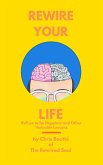 Rewire Your Life: Refuse to be Hopeless and Other Valuable Lessons (eBook, ePUB) Rewire Your Life: Refuse to be Hopeless and Other Valuable Lessons (eBook, ePUB)