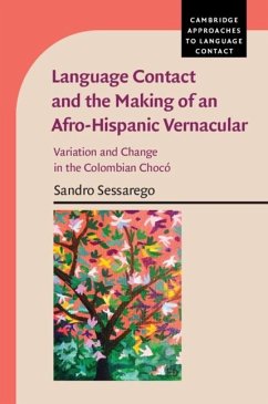 Language Contact and the Making of an Afro-Hispanic Vernacular (eBook, ePUB) - Sessarego, Sandro
