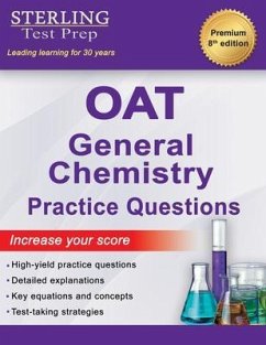 Sterling Test Prep OAT General Chemistry Practice Questions (eBook, ePUB) - Test Prep, Sterling