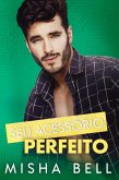 Seu Acessório Perfeito (eBook, ePUB)