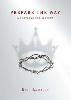 Prepare the Way (eBook, ePUB) Prepare the Way (eBook, ePUB)