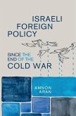 Israeli Foreign Policy since the End of the Cold War (eBook, ePUB)