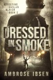 Dressed in Smoke (Detective Harlan Ulrich, #2) (eBook, ePUB)