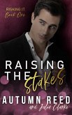 Raising the Stakes (Risking It, #1) (eBook, ePUB) Raising the Stakes (Risking It, #1) (eBook, ePUB)