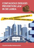CONTAGIOUS DISEASES PREVENTION LAW IN SRI LANKA (eBook, ePUB)