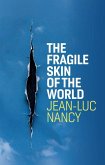 The Fragile Skin of the World (eBook, ePUB) The Fragile Skin of the World (eBook, ePUB)