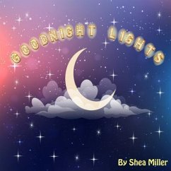 Goodnight Lights (eBook, ePUB) - Miller, Shea