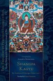 Shangpa Kagyu: The Tradition of Khyungpo Naljor, Part One (eBook, ePUB)